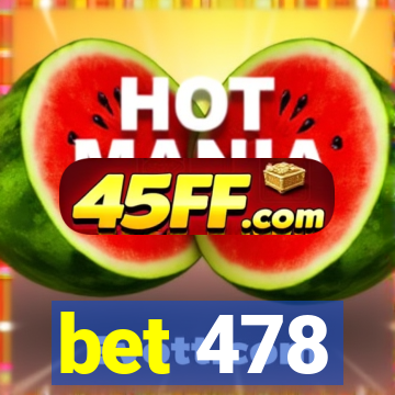 bet 478